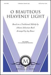 O Beauteous Heavenly Light SATB choral sheet music cover Thumbnail